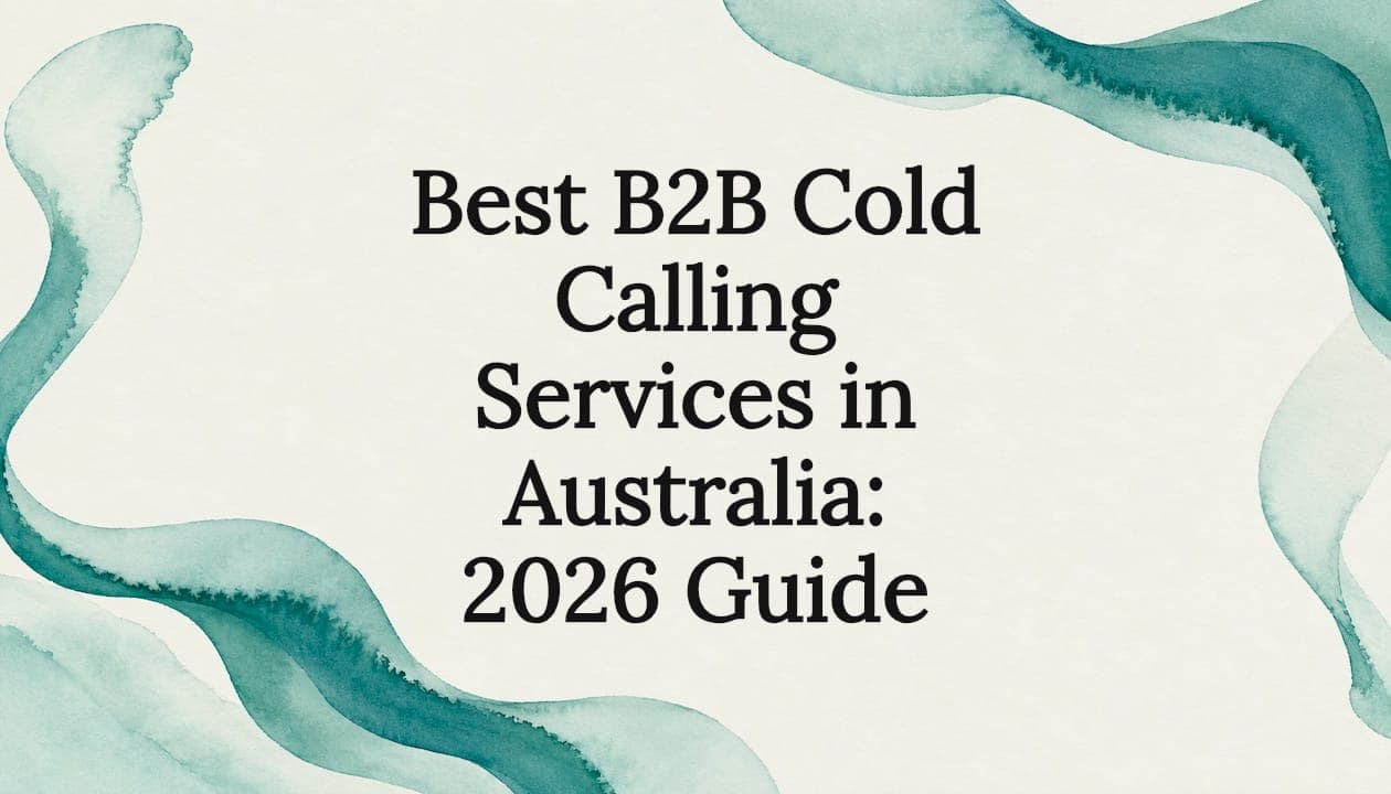 Best B2B Cold Calling Services in Australia: 2026 Guide