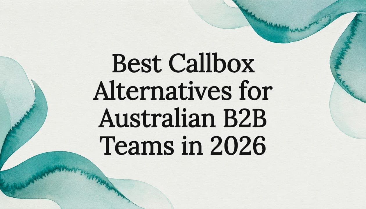 Best Callbox Alternatives for Australian B2B Teams in 2026