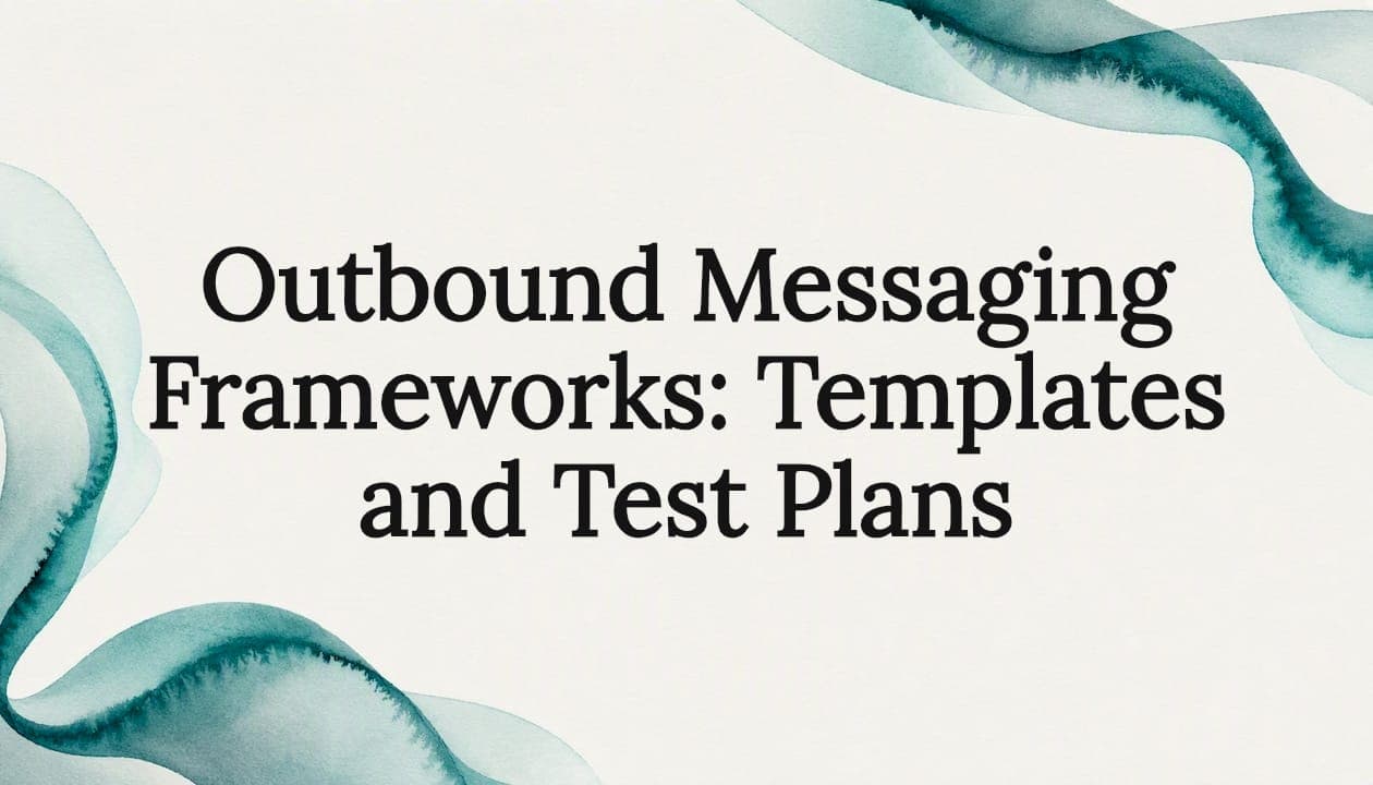 Outbound Messaging Frameworks: Templates and Test Plans
