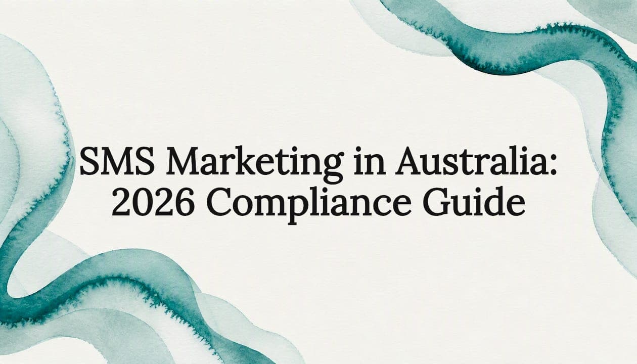 SMS Marketing in Australia: 2026 Compliance Guide